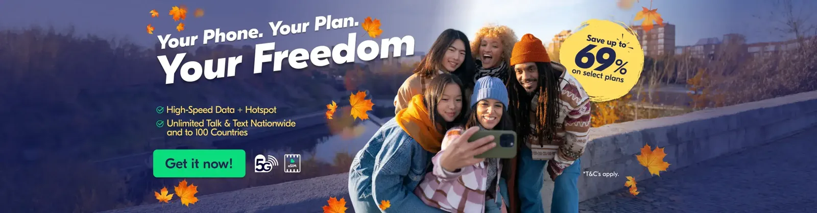 Your Phone. Your Plan. Your Freedom